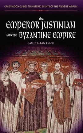The Emperor Justinian and the Byzantine Empire pdf epub mobi 電子書 下載