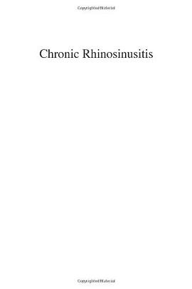 Chronic Rhinosinusitis pdf epub mobi 电子书 下载