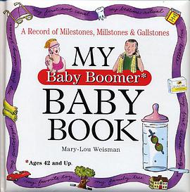 My Baby Boomer Baby Book pdf epub mobi 电子书 下载