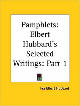 Elbert Hubbard's Selected Writings pdf epub mobi 电子书 下载