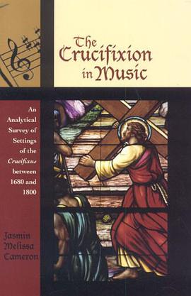 The Crucifixion in Music pdf epub mobi 电子书 下载