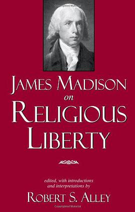 James Madison on Religious Liberty