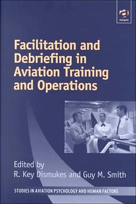 Facilitation and Debriefing in Aviation Training and Operations pdf epub mobi 电子书 下载