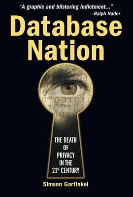 Database Nation : The Death of Privacy in the 21st Century pdf epub mobi 电子书 下载