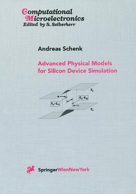 Advanced Physical Models for Silicon Device Simulation pdf epub mobi 电子书 下载