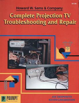 Complete Projection TV Troubleshooting and Repair pdf epub mobi 电子书 下载