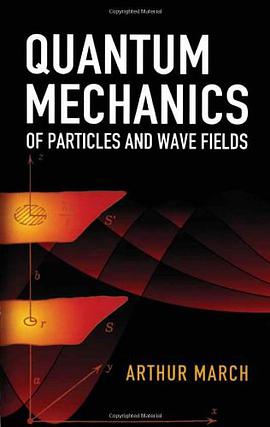 Quantum Mechanics of Particles and Wave Fields pdf epub mobi 电子书 下载