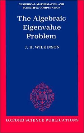 The Algebraic Eigenvalue Problem (Numerical Mathematics and Scientific Computation) pdf epub mobi 电子书 下载