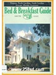 Bed and Breakfast Guide: South East : Virginia， North Carolina， South Carolina， Georgia， Florida， Lo pdf epub mobi 電子書 下載