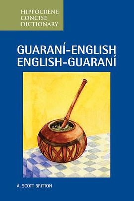 Guarani-English/English-Guarani Concise Dictionary pdf epub mobi 电子书 下载