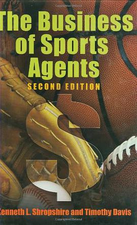 The Business of Sports Agents, 2nd Edition pdf epub mobi 电子书 下载