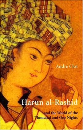 Harun al-Rashid & The World Of 1001 Nights pdf epub mobi 电子书 下载