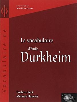 Le vocabulaire de Emile Durkheim pdf epub mobi 电子书 下载