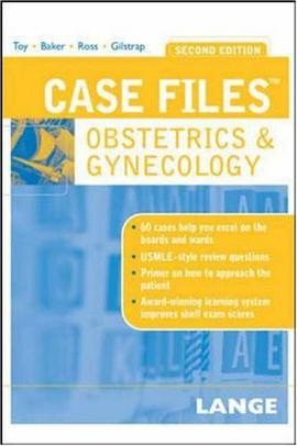 CASE FILES OBSTETRICS AND GYNECOLOGY临床案例分析系列