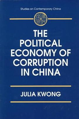 The Political Economy of Corruption in China pdf epub mobi 电子书 下载