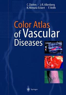 脉管疾病彩色图谱 Color Atlas of Vascular Diseasea pdf epub mobi 电子书 下载