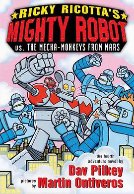 Ricky Rocotta's Mighty Robot versus the Mecha Monkeys from Mars pdf epub mobi 电子书 下载