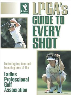 LPGA's Guide to Every Shot pdf epub mobi 下载