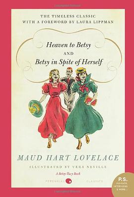 Heaven to Betsy and Betsy in Spite of Herself pdf epub mobi 电子书 下载