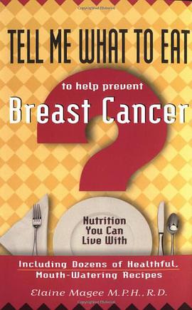 Tell Me What to Eat to Help Prevent Breast Cancer pdf epub mobi 电子书 下载