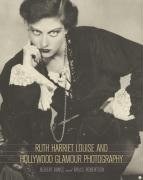 Ruth Harriet Louise and Hollywood Glamour Photography (Santa Barbara Museum of Art) pdf epub mobi 电子书 下载