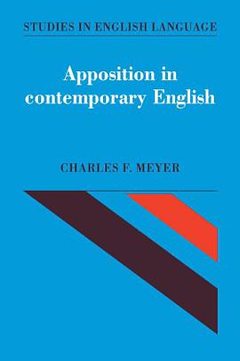 Apposition in Contemporary English (Studies in English Language) pdf epub mobi 电子书 下载