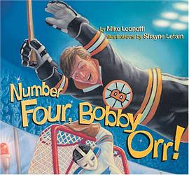Number Four, Bobby Orr! pdf epub mobi 电子书 下载