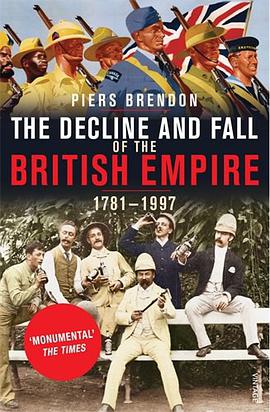 The Decline and Fall of the British Empire, 1781-1997 pdf epub mobi 电子书 下载