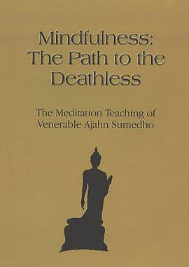Mindfulness, the path to the deathless pdf epub mobi 电子书 下载