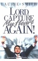 Lord, Capture My Heart Again pdf epub mobi 電子書 下載