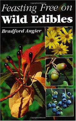 Feasting Free on Wild Edibles pdf epub mobi 电子书 下载