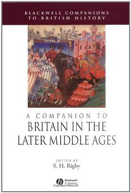 A Companion to Britain in the Later Middle Ages pdf epub mobi 电子书 下载