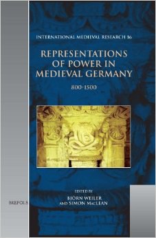 Representations of Power in Medieval Germany, 800-1500 pdf epub mobi 电子书 下载