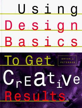 Using Design Basics to Get Creative Results pdf epub mobi 电子书 下载