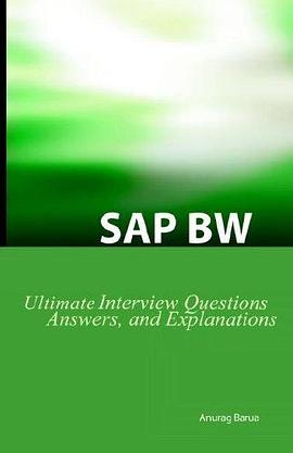 SAP BW Ultimate Interview Questions, Answers, and Explanations pdf epub mobi 电子书 下载