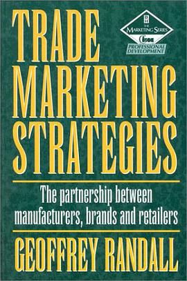 Trade Marketing Strategies, Second Edition pdf epub mobi 电子书 下载