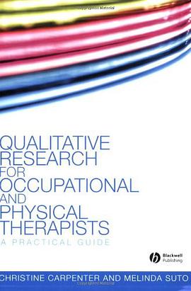 Qualitative Research for Occupational and Physical Therapists pdf epub mobi 电子书 下载