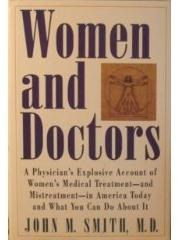 Women and Doctors: A Physicians Explosive Account of Womens Medical Treatment- And Mistreatment-In A pdf epub mobi 电子书 下载