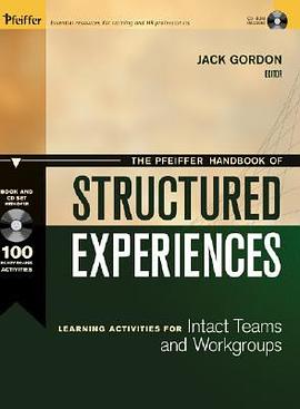 The Pfeiffer Handbook Of Structured Experiences pdf epub mobi 电子书 下载