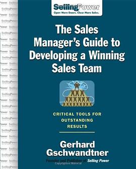 The Sales Manager's Guide to Developing a Winning Sales Team pdf epub mobi 下载