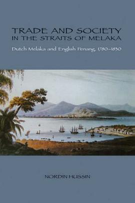 Trade And Society in the Straits of Melaka