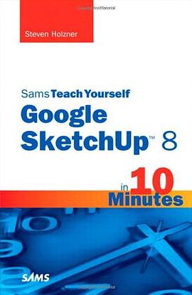Sams Teach Yourself Google SketchUp 8 in 10 Minutes pdf epub mobi 电子书 下载