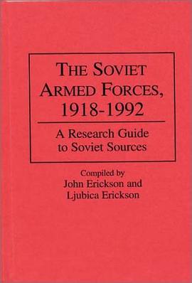The Soviet Armed Forces, 1918-1992 pdf epub mobi 电子书 下载