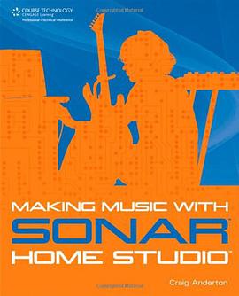 Making Music with SONAR Home Studio pdf epub mobi 电子书 下载