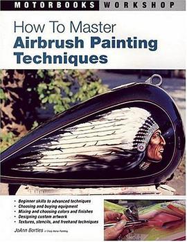 How to Master Airbrush Painting Techniques (Motorbooks Workshop) pdf epub mobi 电子书 下载