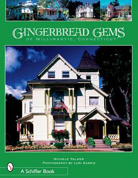 Gingerbread Gems of Willimantic, Connecticut pdf epub mobi 电子书 下载