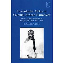 Pre-Colonial Africa in Colonial African Narratives pdf epub mobi 电子书 下载