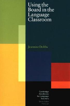 Using the Board in the Language Classroom pdf epub mobi 电子书 下载
