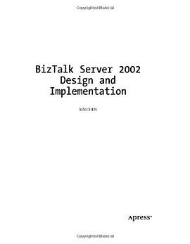 BizTalk Server 2002 Design and Implementation