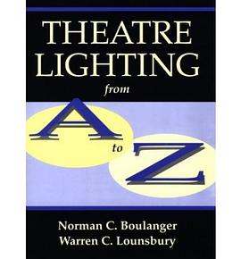 Theatre Lighting from A to Z pdf epub mobi 电子书 下载
